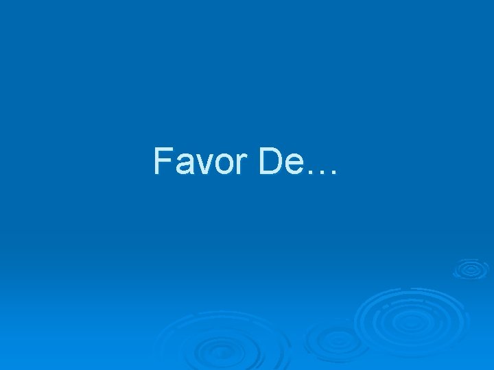 Favor De… 