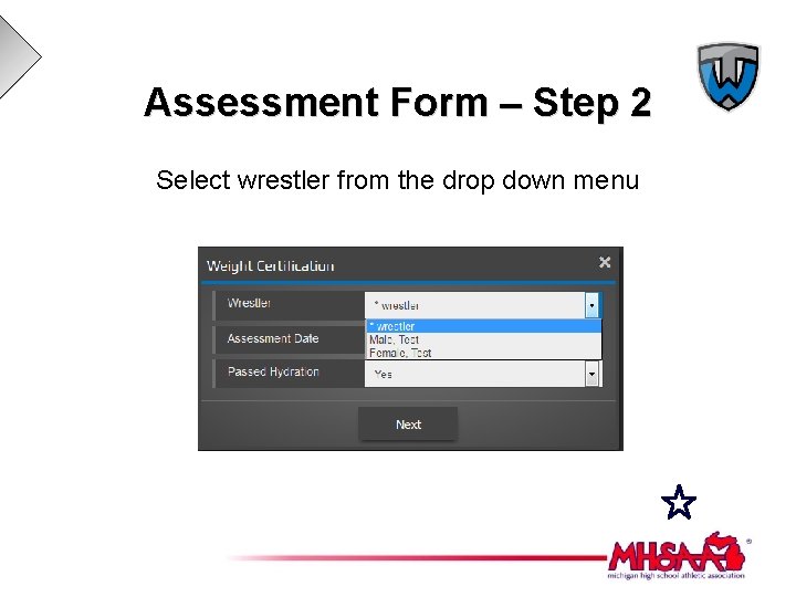 Assessment Form – Step 2 Select wrestler from the drop down menu 