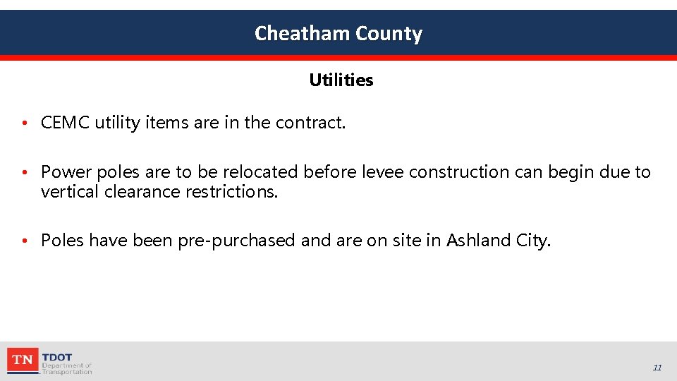 Cheatham County Utilities • CEMC utility items are in the contract. • Power poles