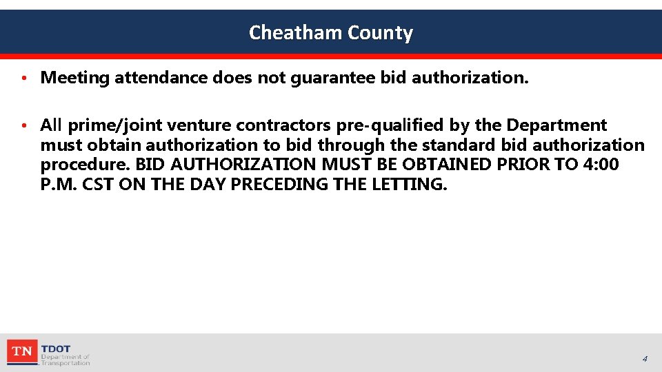 Cheatham County • Meeting attendance does not guarantee bid authorization. • All prime/joint venture