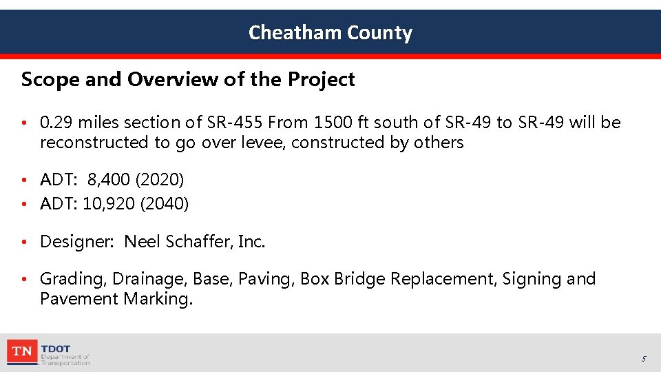 Cheatham County Scope and Overview of the Project • 0. 29 miles section of