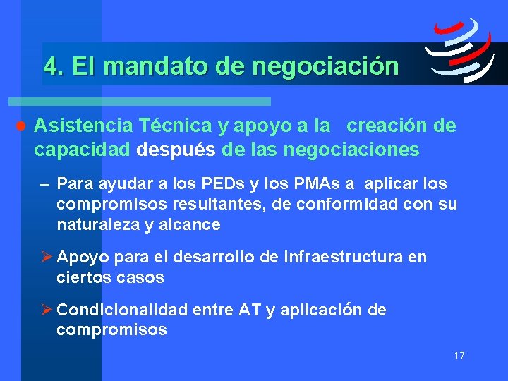 4. El mandato de negociación l Asistencia Técnica y apoyo a la creación de