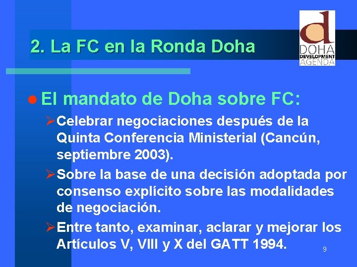 2. La FC en la Ronda Doha l El mandato de Doha sobre FC: