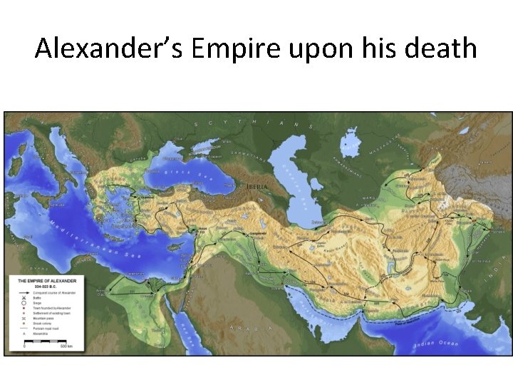 Alexander’s Empire upon his death 