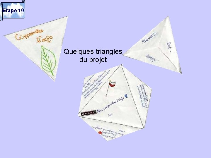 Etape 10 Quelques triangles du projet 