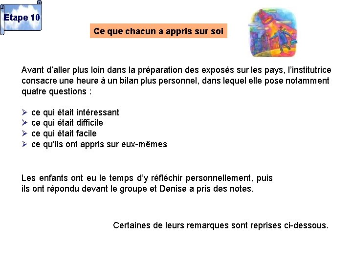 Etape 10 Ce que chacun a appris sur soi Avant d’aller plus loin dans