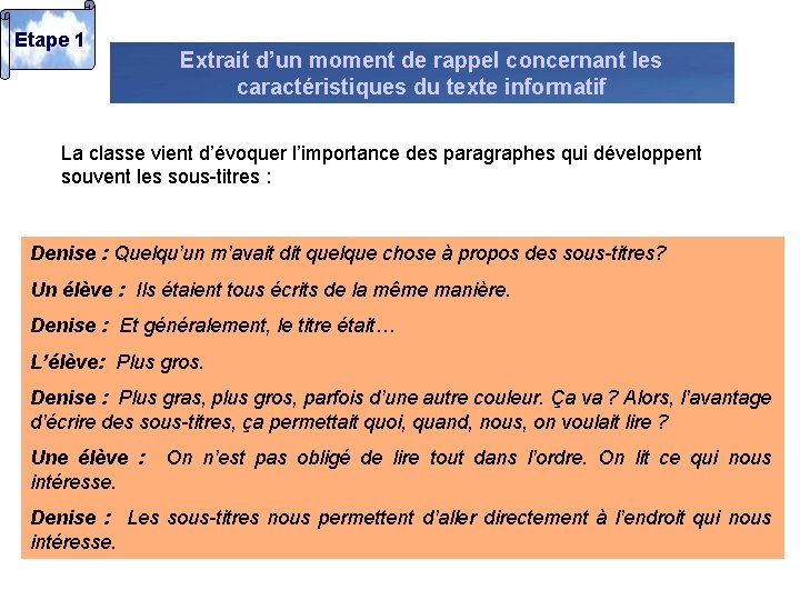 Etape 1 Extrait d’un moment de rappel concernant les caractéristiques du texte informatif La