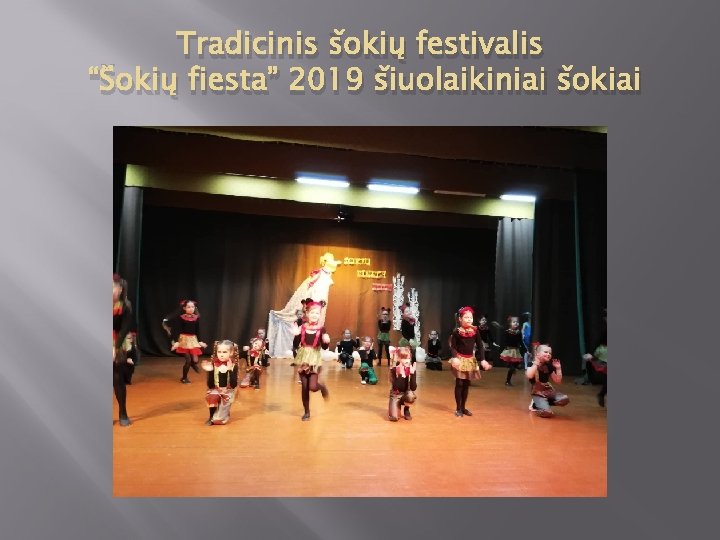 Tradicinis šokių festivalis “Šokių fiesta” 2019 šiuolaikiniai šokiai 
