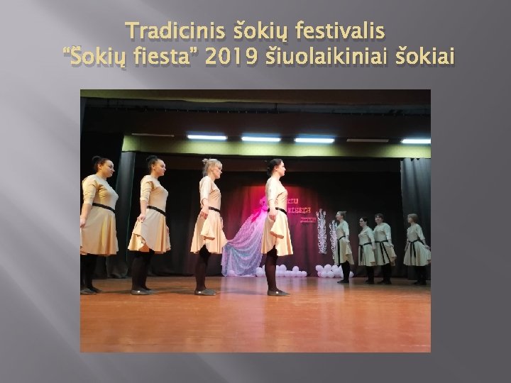 Tradicinis šokių festivalis “Šokių fiesta” 2019 šiuolaikiniai šokiai 