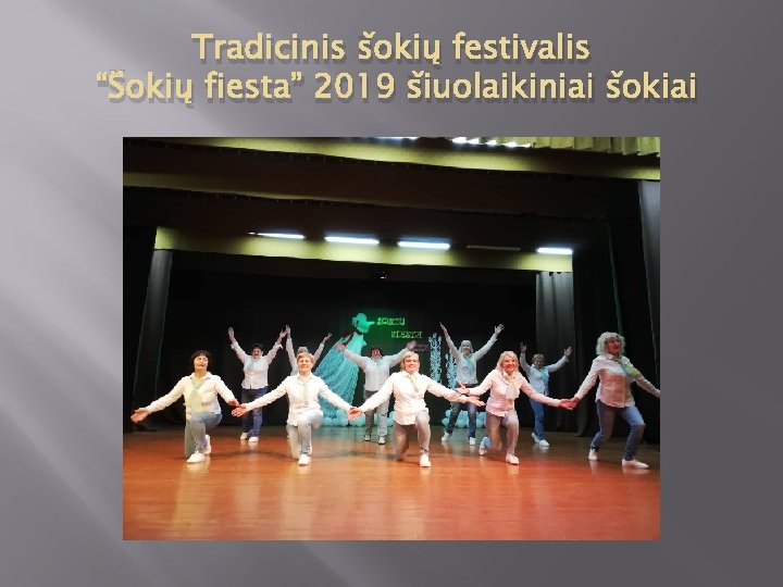 Tradicinis šokių festivalis “Šokių fiesta” 2019 šiuolaikiniai šokiai 