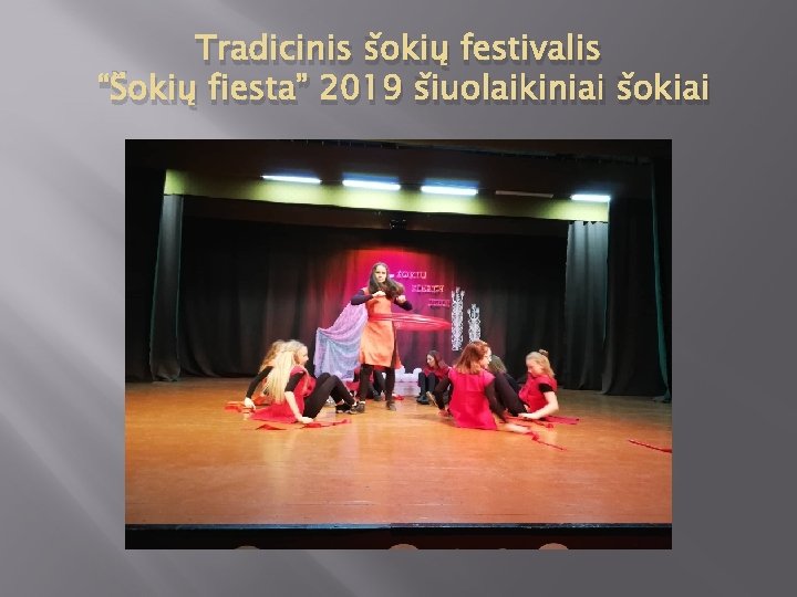 Tradicinis šokių festivalis “Šokių fiesta” 2019 šiuolaikiniai šokiai 