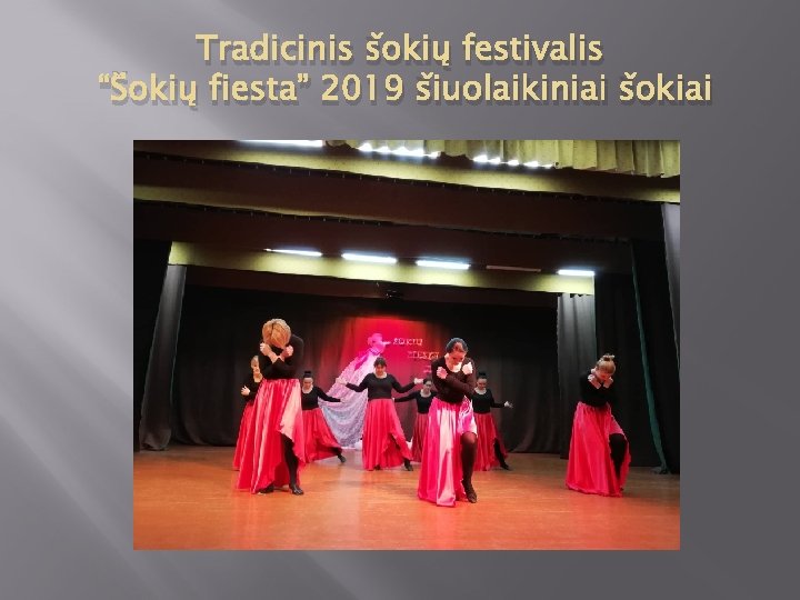 Tradicinis šokių festivalis “Šokių fiesta” 2019 šiuolaikiniai šokiai 