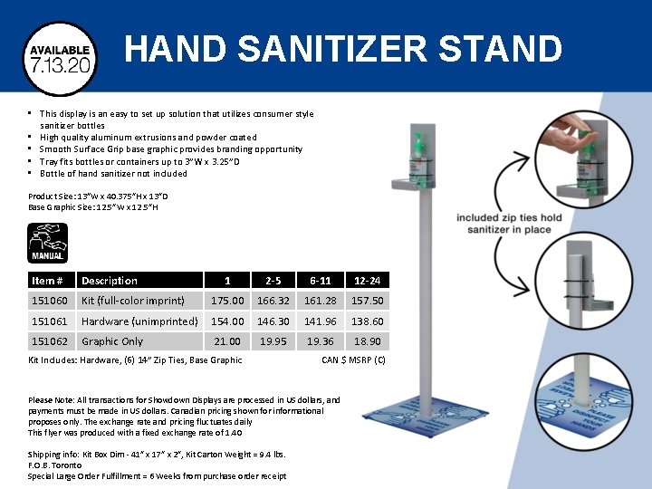 HAND SANITIZER STAND • This display is an easy to set up solution that