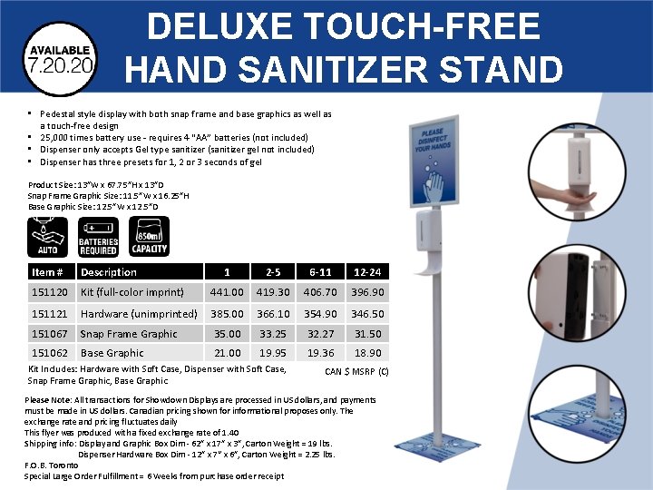 DELUXE TOUCH-FREE HAND SANITIZER STAND • Pedestal style display with both snap frame and