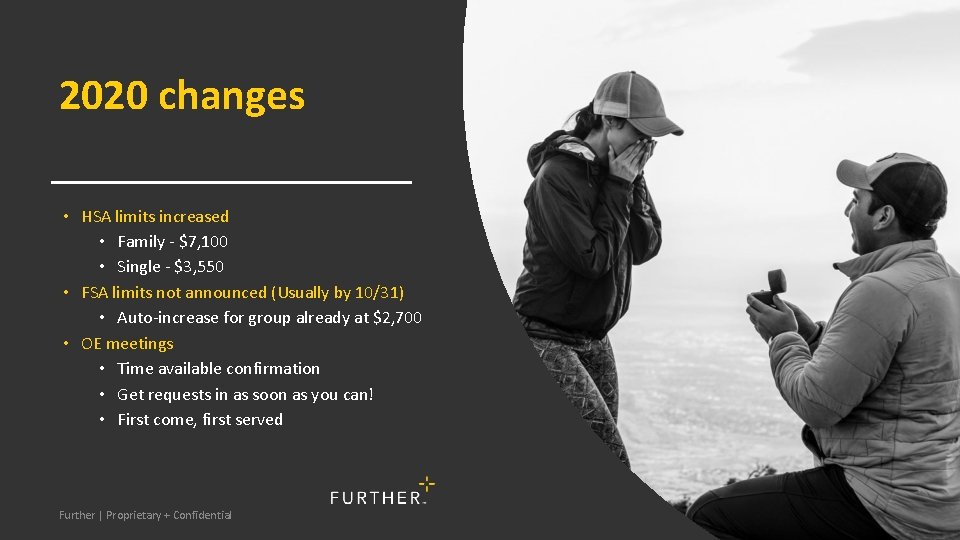 2020 changes • HSA limits increased • Family - $7, 100 • Single -