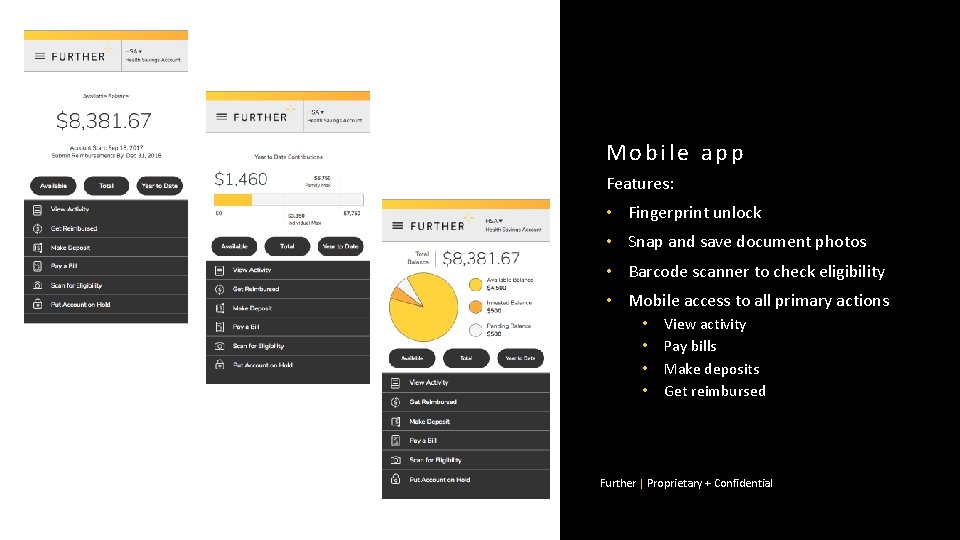 Mobile app Features: • Fingerprint unlock • Snap and save document photos • Barcode