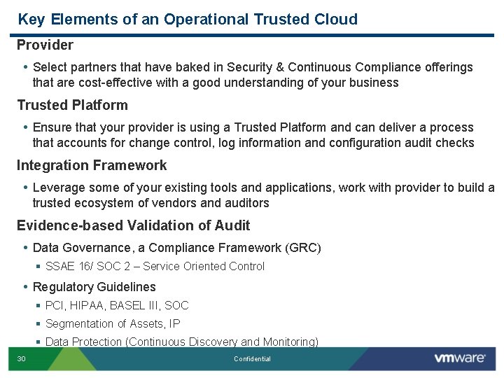 Key Elements of an Operational Trusted Cloud Provider • Select partners that have baked Key Elements of an Operational Trusted Cloud Provider • Select partners that have baked