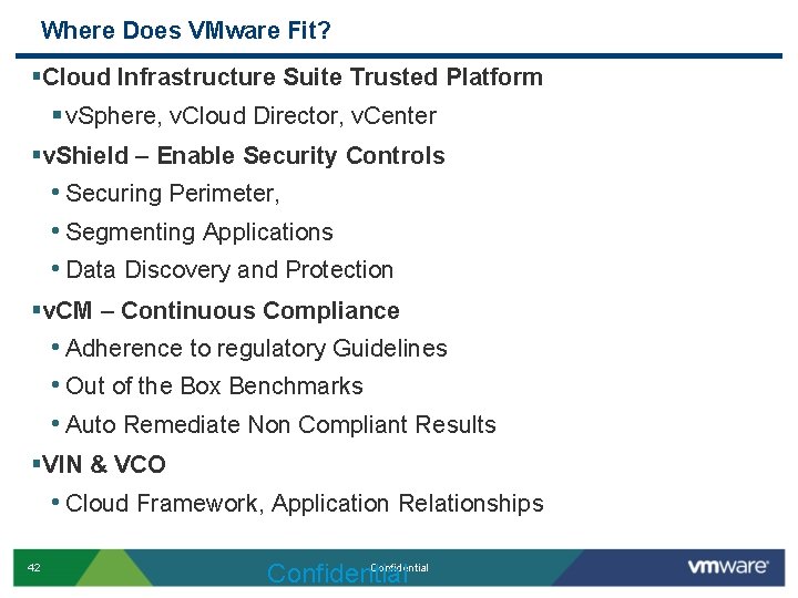 Where Does VMware Fit? §Cloud Infrastructure Suite Trusted Platform § v. Sphere, v. Cloud Where Does VMware Fit? §Cloud Infrastructure Suite Trusted Platform § v. Sphere, v. Cloud