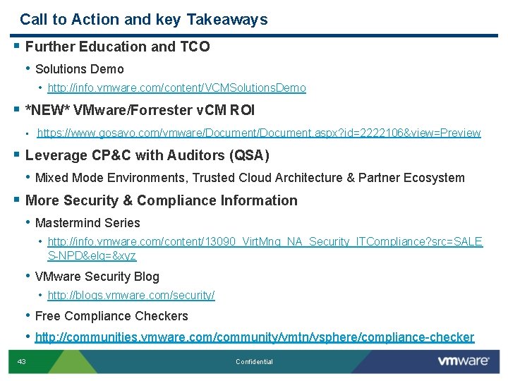 Call to Action and key Takeaways § Further Education and TCO • Solutions Demo Call to Action and key Takeaways § Further Education and TCO • Solutions Demo