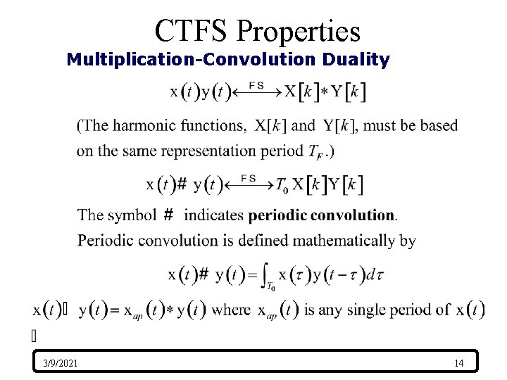 CTFS Properties Multiplication-Convolution Duality 3/9/2021 14 