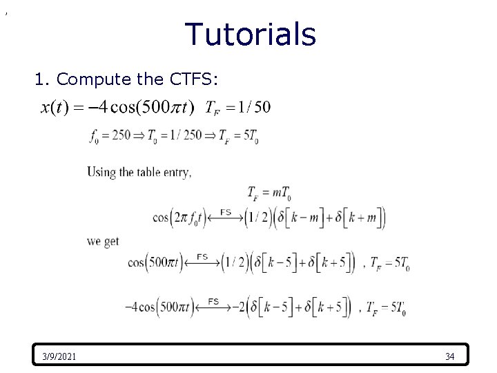 , Tutorials 1. Compute the CTFS: 3/9/2021 34 