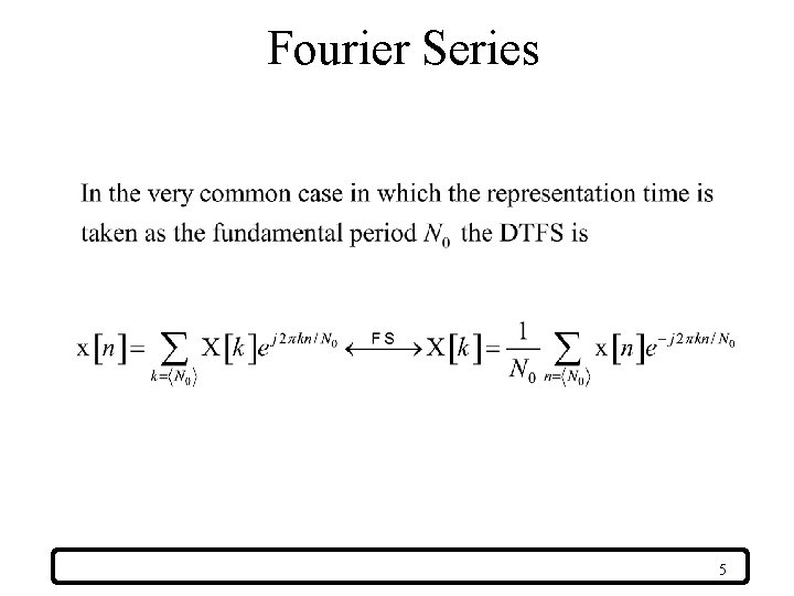 Fourier Series 5 
