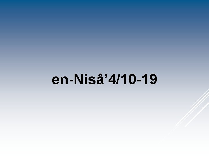 en-Nisâ’ 4/10 -19 