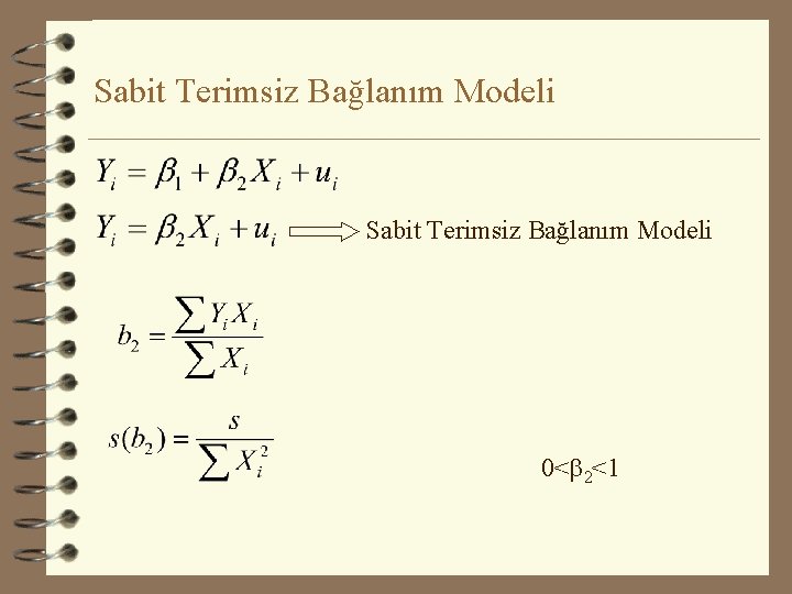 Sabit Terimsiz Bağlanım Modeli 0<b 2<1 