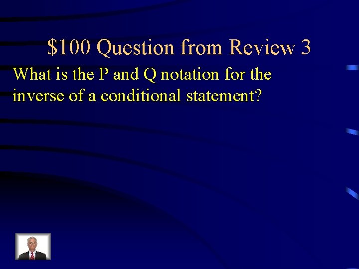 $100 Question from Review 3 What is the P and Q notation for the