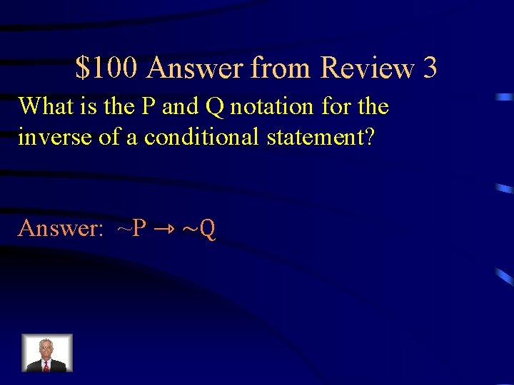 $100 Answer from Review 3 What is the P and Q notation for the