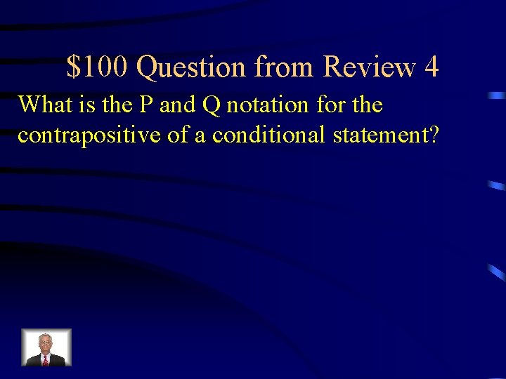 $100 Question from Review 4 What is the P and Q notation for the