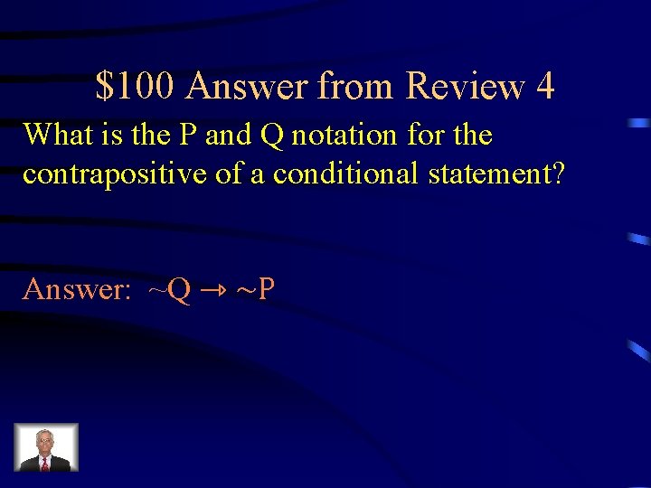 $100 Answer from Review 4 What is the P and Q notation for the