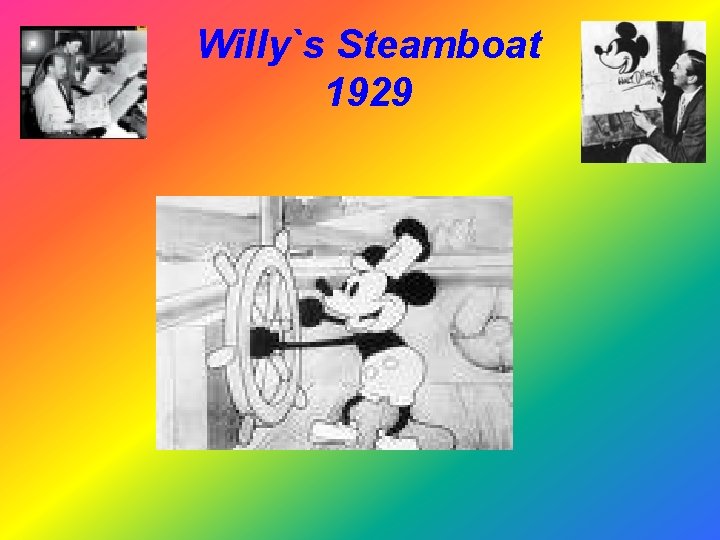 Willy`s Steamboat 1929 