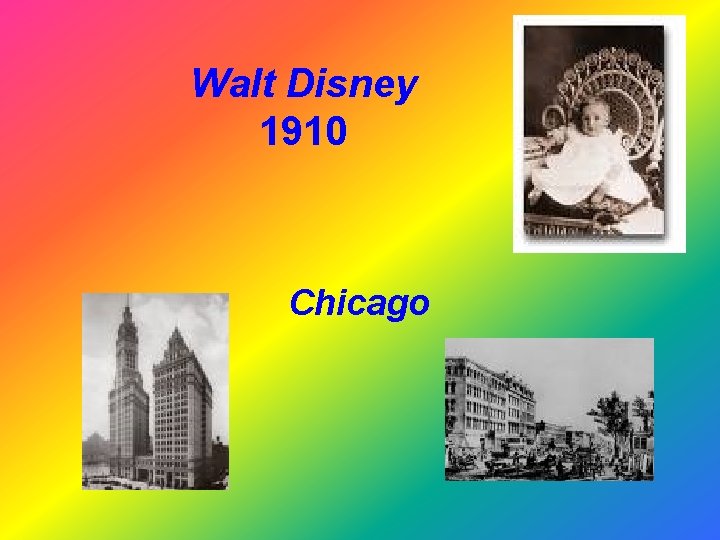 Walt Disney 1910 Chicago 