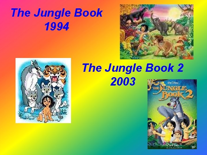 The Jungle Book 1994 The Jungle Book 2 2003 