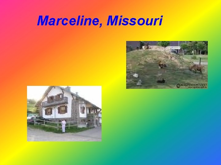 Marceline, Missouri 
