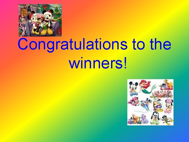 Congratulations to the winners! 