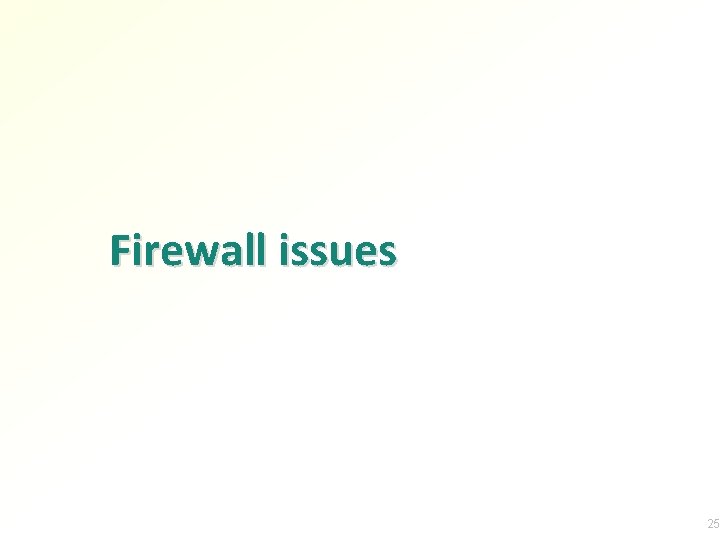 Firewall issues 25 