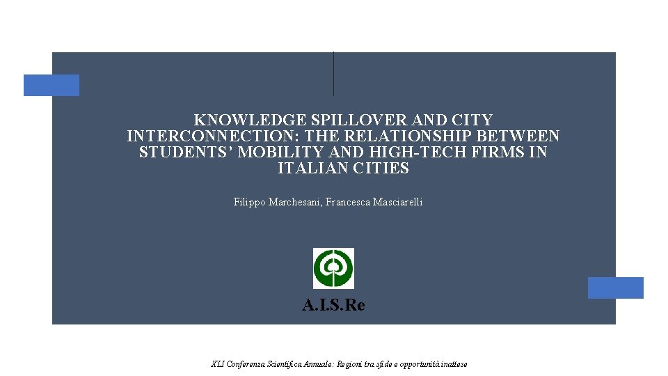 KNOWLEDGE SPILLOVER AND CITY INTERCONNECTION: THE RELATIONSHIP BETWEEN STUDENTS’ MOBILITY AND HIGH-TECH FIRMS IN