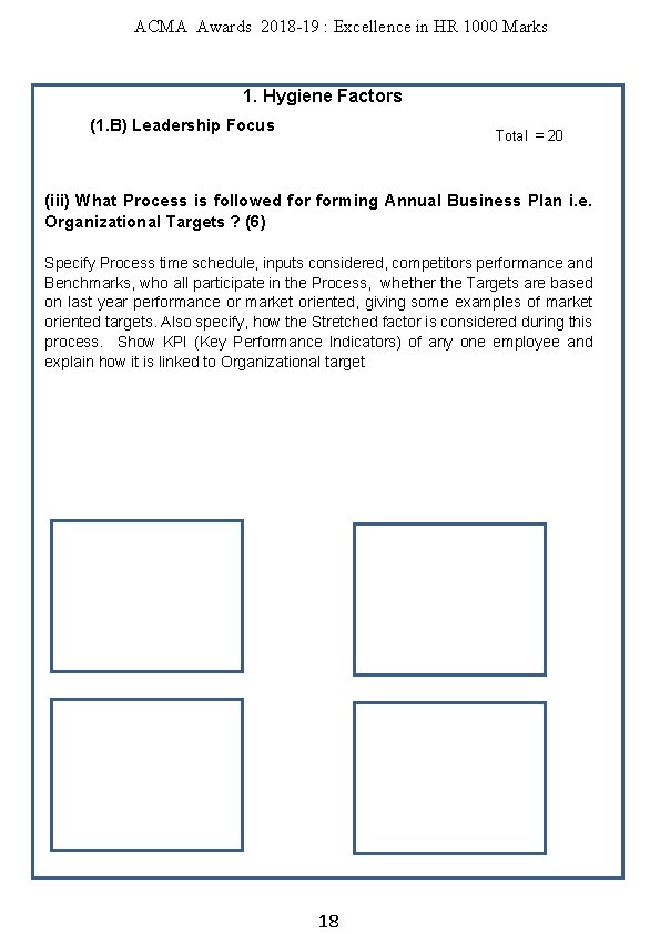 ACMA Awards 2018 -19 : Excellence in HR 1000 Marks 1. Hygiene Factors (1.