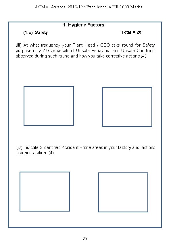 ACMA Awards 2018 -19 : Excellence in HR 1000 Marks 1. Hygiene Factors Total