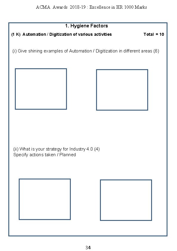 ACMA Awards 2018 -19 : Excellence in HR 1000 Marks 1. Hygiene Factors (1