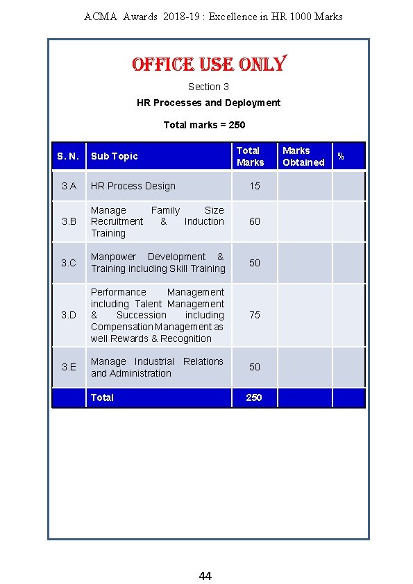 ACMA Awards 2018 -19 : Excellence in HR 1000 Marks OFFICE USE ONLY Section