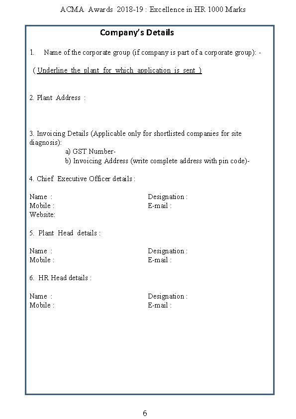 ACMA Awards 2018 -19 : Excellence in HR 1000 Marks Company’s Details 1. Name