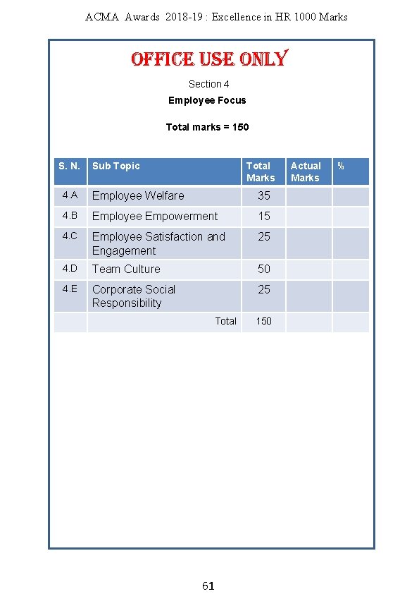 ACMA Awards 2018 -19 : Excellence in HR 1000 Marks OFFICE USE ONLY Section