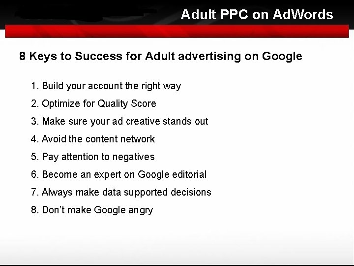 Adult PPC on Ad. Words 8 Keys to Success for Adult advertising on Google