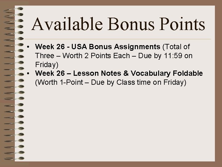 Available Bonus Points • Week 26 - USA Bonus Assignments (Total of Three –