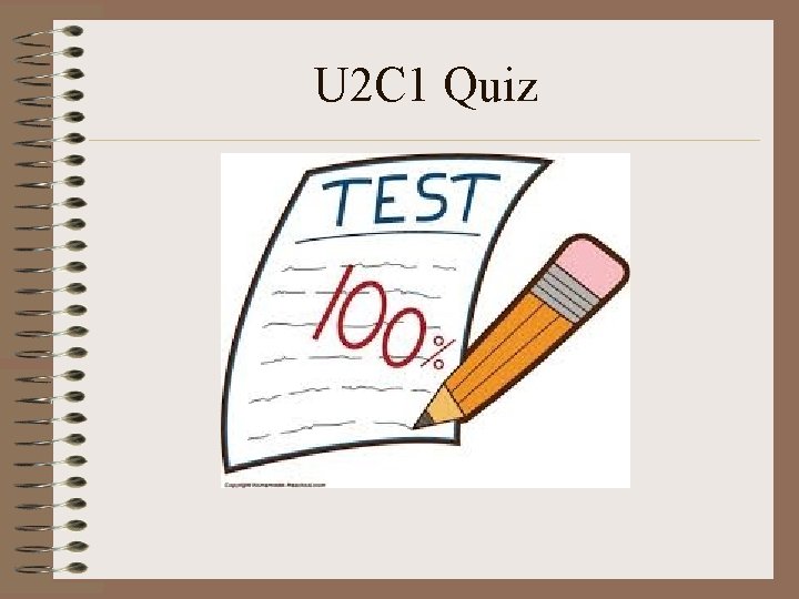 U 2 C 1 Quiz 