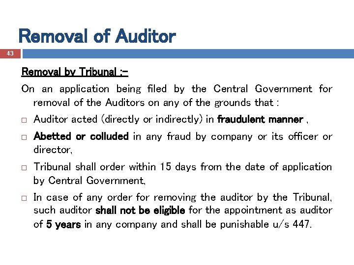Removal of Auditor 43 Removal by Tribunal : On an application being filed by