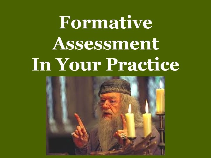 Formative Assessment In Your Practice 